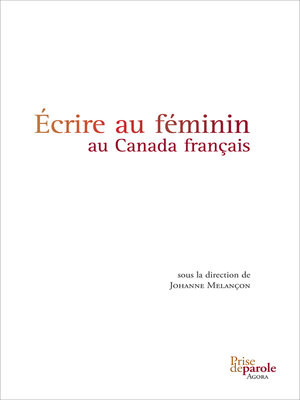 cover image of Écrire au féminin au Canada français